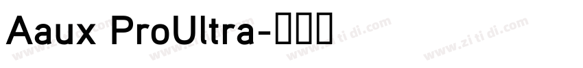Aaux ProUltra字体转换